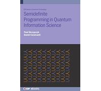 Semidefinite Programming in Quantum Information Science (IOP ebooks)