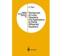 Semigroups of Linear Operators and Applications to Partial Differential Equations: 44 (Applied Mathematical Sciences, 44)