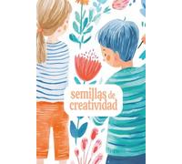 SEMILLAS DE CREATIVIDAD: Donde los sueños toman forma