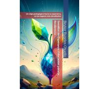 Semillas de Esperanza: Educación para la Resiliencia: Un viaje pedagógico hacia la esperanza, en los lugares más desafiantes