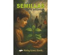Semillas en la Oscuridad