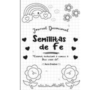 Semillitas de Fe: Journal Devocional para Colorear y Conocer a Dios: Colorea, reflexiona y conoce a Dios cada día.