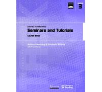 Seminars and Tutorials: University Foundation Study Course Book: Module 3: Seminars and Tutorials (Transferable Academic Skills Kit (TASK))