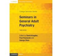 Seminars in General Adult Psychiatry (College Seminars Series)