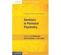 Seminars in Perinatal Psychiatry (College Seminars Series)