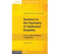 Seminars in the Psychiatry of Intellectual Disability (College Seminars Series)