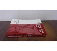 Seminars, Workshops and Lectures of Milton H. Erickson : Life Reframing in Hypnosis v. 2