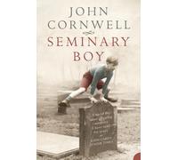 SEMINARY BOY: A Gripping Non-Fiction Memoir of Religion and the Catholic Church