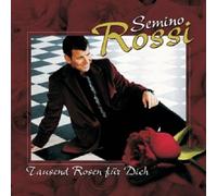 SEMINO ROSSI "TAUSEND ROSEN FÜR DICH" CD NEW