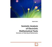 Semiotic Analysis of Electronic Mathematical Texts: Semiotics of Web Based Mathematics
