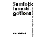 Semiotic Investigations: Towards an Effective Semiotics: 6 (Stages)