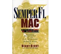 Semper Fi Mac: Living Memories of the U.S. Marines in WWII