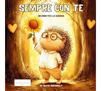 Sempre Con Te: Un dono per la mamma (Piccolo Bosco)