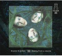 Sen Svaja - Sen Svaja - Kraitis Is Pelkes - Dowry From A Swamp