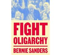 Senator Bernie Sanders Fight Oligarchy (Paperback)