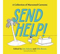 Send Help!: A Collection of Marooned Cartoons
