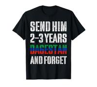 Send Him 2-3 Years Dagestan and Forget MMA Wrestling Meme T-Shirt