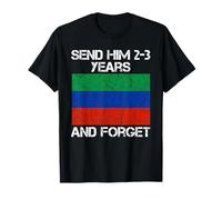 Send him 2-3 Years to Dagestan and Forget MMA Wrestling Meme T-Shirt