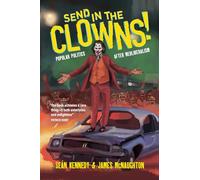 Send In the Clowns!: Popular Politics after Neoliberalism