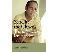 Send in the Clowns - The Yo Yo Life of Ian Hendry