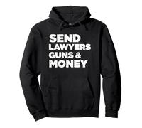 Send Lawyers Guns and Money Pullover Hoodie