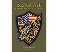 Send Me: Chronicles of an FBI Sniper