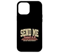 Send Me. Isaiah 6:8. Work for the Kingdom of Heaven Case for iPhone 12 Pro Max
