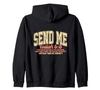 Send Me. Isaiah 6:8. Work for the Kingdom of Heaven Zip Hoodie