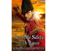 Send Me Safely Back Again (Napoleonic War)