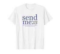 Send Me T-Shirt