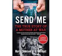 Send Me: The True Story of a Mother at War