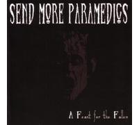 Send More Paramedics - A Feast For The Fallen