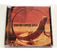 Send No Flowers - Juice