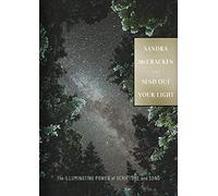 Send Out Your Light: The Illuminating Power of Scripture and Song