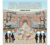 SEND, Surveillance and Accountability