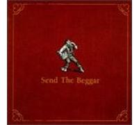 Send the Beggar - Send the Beggar [CASSETTE]