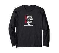 Send Them Back British Patriot Political Reform UK Satire Long Sleeve T-Shirt