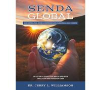Senda Global, 3a Edición: Guía Pastoral para Avivar el Compromiso de Su Iglesia con la Gran Comisión