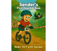 Sender's First Downhill Race: Ridin' Dirt with Sender