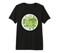 Sending Positive Vibes - Inspirational Feel Good Message Premium T-Shirt