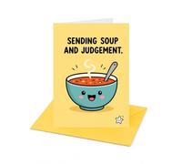 Sending Soup and Judgement Get Well Soon Greeting Card