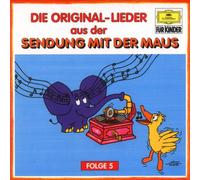 Sendung mit der Maus - Original-Lieder aus der Sendung mit der Maus Folge 5