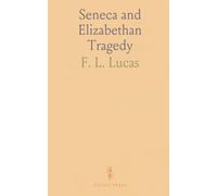 Seneca and Elizabethan Tragedy