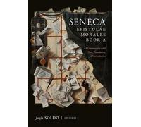 Seneca, Epistulae Morales Book 2: A Commentary with Text, Translation, and Introduction