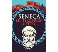 Seneca: Letters from a Stoic (Arcturus Classics)