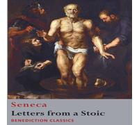 Seneca Letters from a Stoic : Epistulae Morales ad Lucilium Paperback Book Seneca Multicolor