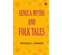 Seneca myths and folk tales
