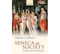 Seneca on Society: A Guide to De Beneficiis