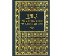 Seneca Otto Ape Vom glückseligen Leben / Von der Kürze des Lebens: Le (Hardback)