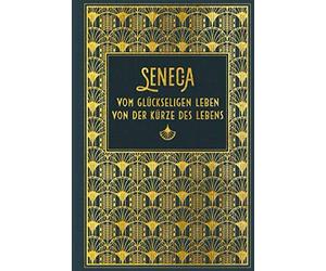 Seneca Otto Ape Vom glückseligen Leben / Von der Kürze des Lebens: Le (Hardback)